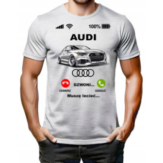 KOSZULKA MĘSKA DZWONI AUDI MUSZĘ LECIEĆ WESOŁA IDEALNA NA PREZENT DLA FANA