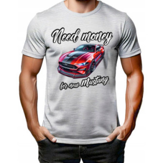 MUSTANG KOSZULKA MĘSKA NEED MONEY FOR NEW MUSTANG WESOŁA NA PREZENT