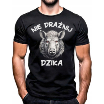 KOSZULKA MĘSKA Z NADRUKIEM NIE DRAŻNIJ DZIKA WESOŁY NADRUK na PREZENT