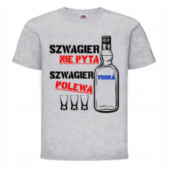 KOSZULKA SZWAGIER POLEWA ŚMIESZNA DLA SZWAGRA PREZENT ROCZNICA