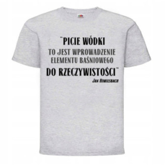 KOSZULKA ŚMIESZNE CYTATY HASŁA NA PREZENT
